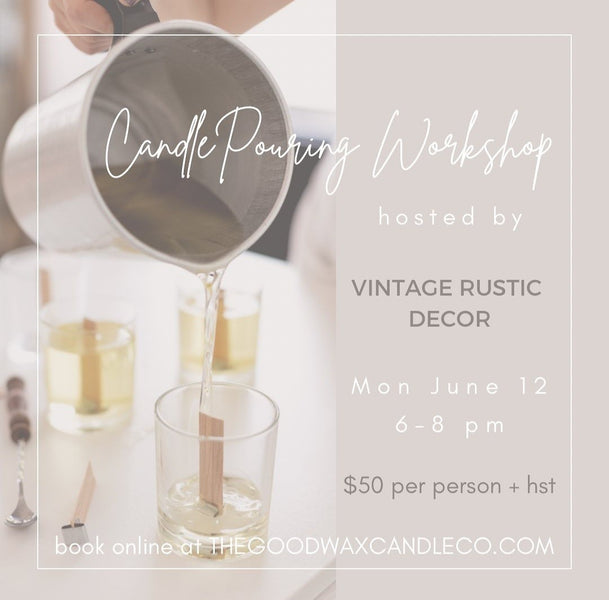 NEW DATE - Candle Pouring Workshop with THE GOOD WAX candle co