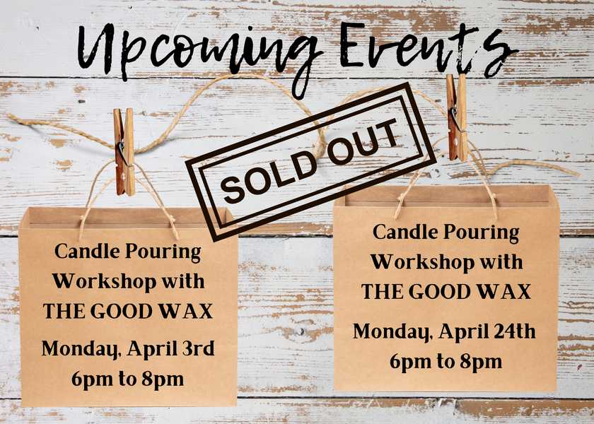 SOLD OUT - Candle Pouring Workshops